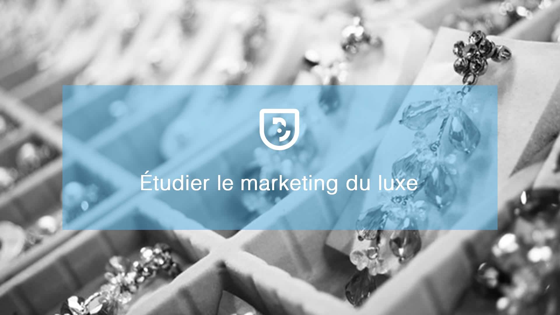 Étudier le marketing du luxe après le bac