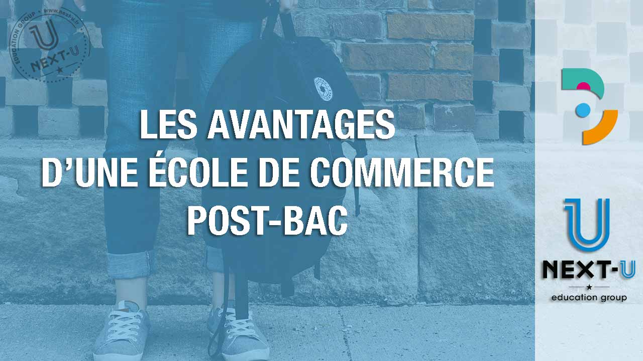 Les avantages d’une école de commerce post bac