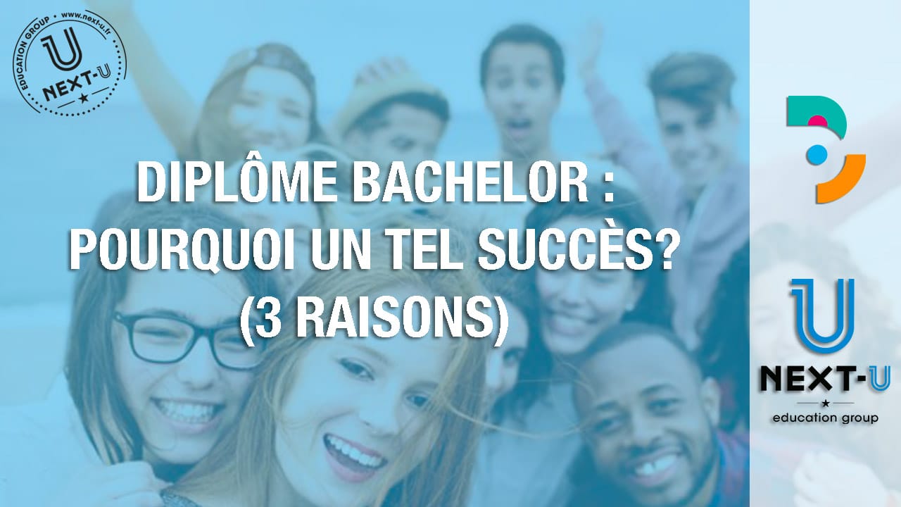 Diplôme bachelor : Pourquoi un tel succès? (3 raisons)