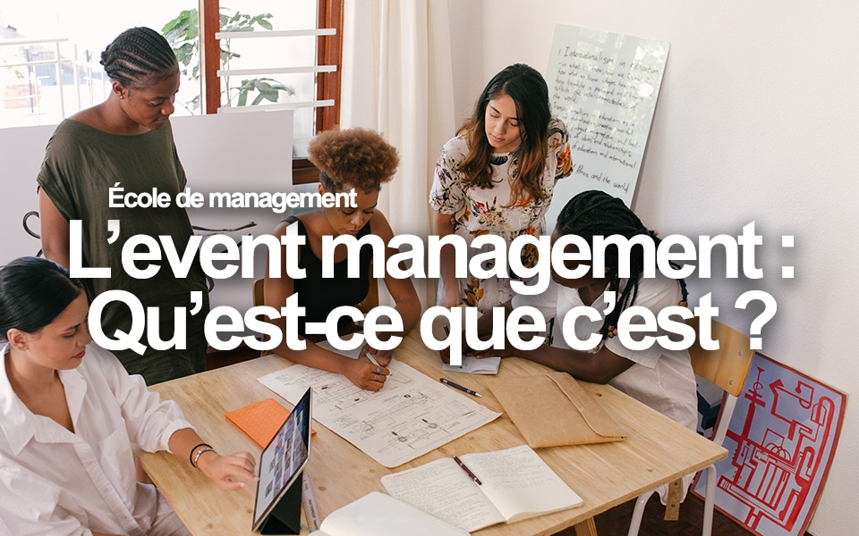 L’event management : Qu’est-ce que c’est ?